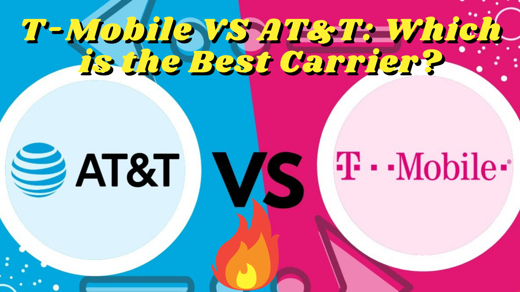 TMobile VS AT&T Which is the Best Carrier? Reliable platform for