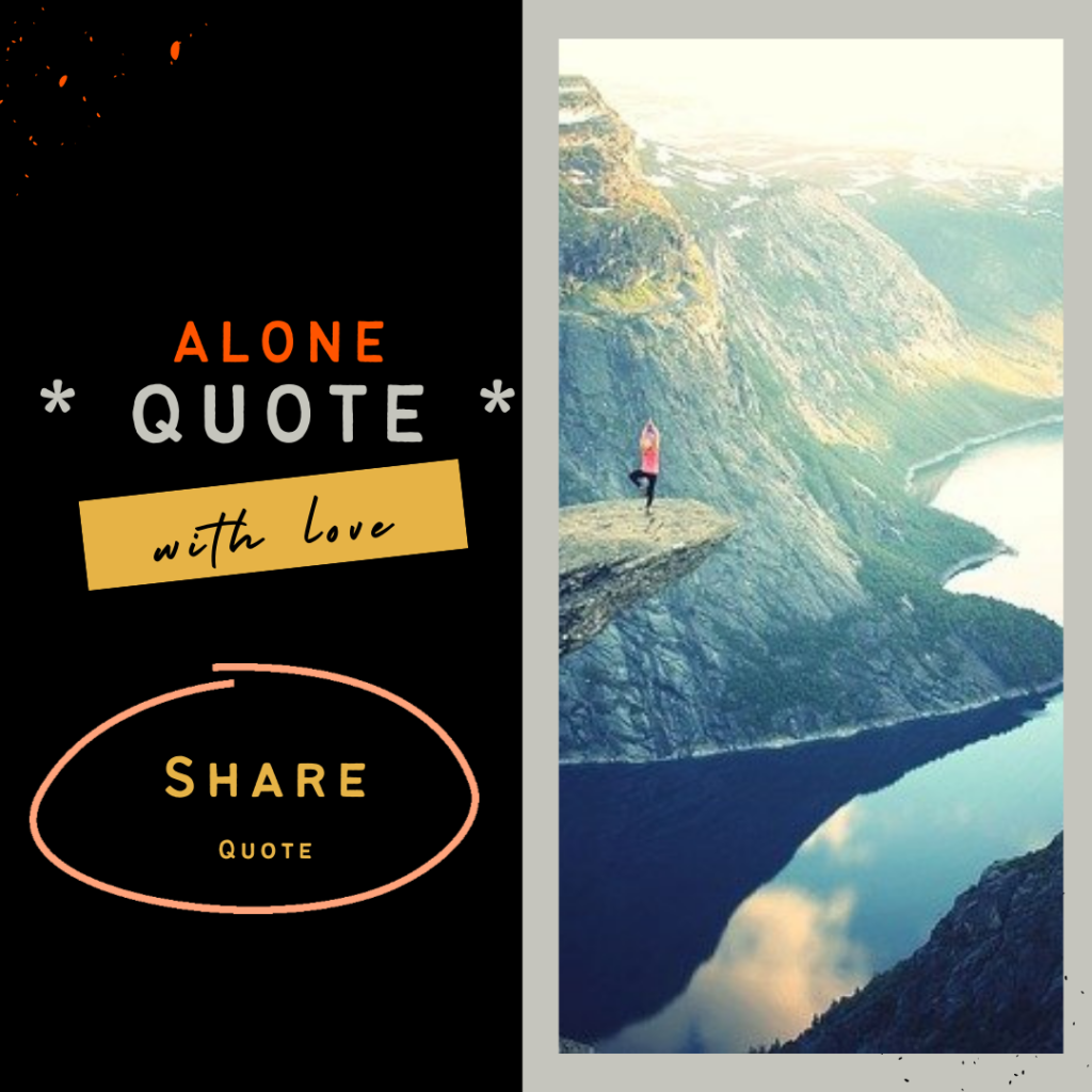 Alone Quotes for quote lover - Reliable platform for guest post for any
