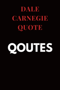 Dale Carnegie quote